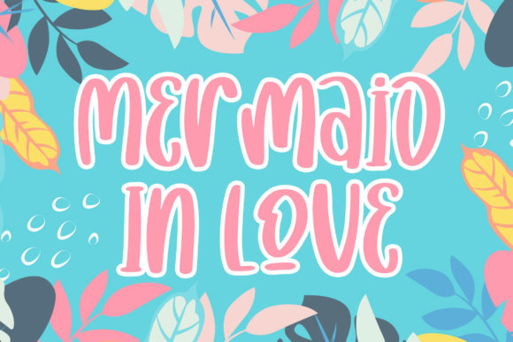 Mermaid in Love: A Playful Display Font for Web Design Projects