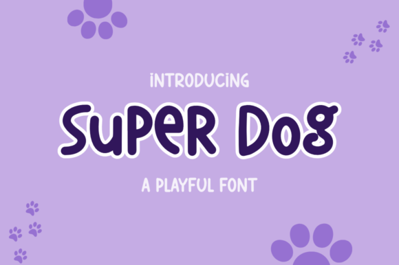Super Dog: A Playful Display Font for Bright, Engaging Web Designs